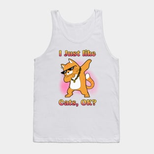 I Just Like Cats, OK? Dabbing Cat Tank Top